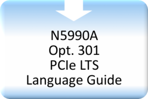 N5990A opt. 301 PCI Express LTS Language Guide