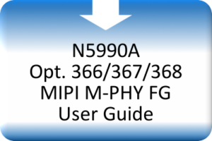 N5990A opt. 366/367/368 MIPI M-PHY FG User Guide
